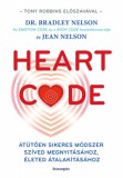 Bioenergetic Kft. Nelson Dr. Bradley, Jean Nelson: Heart Code - könyv