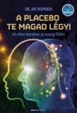Bioenergetic Kiadó A placebo te magad légy!