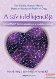 Bioenergetic Kiadó A szív intelligenciája - Halld meg a szív intuitív hangját!