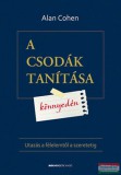 Bioenergetic Kiadó Alan Cohen - A csodák tanítása könnyedén - Utazás a félelemtől a szeretetig
