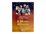 Bioenergetic Kiadó Barbel Mohr; Clemens M Mohr - A Mohr-módszer