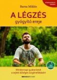 Bioenergetic Kiadó Barna Miklós: A légzés gyógyító ereje - könyv