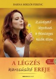Bioenergetic Kiadó Barna Miklós: A légzés karcsúsító ereje - könyv