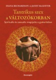 Bioenergetic Kiadó Diana Richardson - Janet McGeever: Tantrikus szex a változókorban - könyv