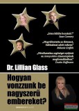 Bioenergetic Kiadó Dr. Lillian Glass - Hogyan vonzzunk be nagyszerű embereket?