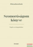Bioenergetic Kiadó Elias Baar - Szomorúságom könyve - The Sadness Book