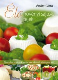 Bioenergetic Kiadó Élő növényi sajtok, tejek