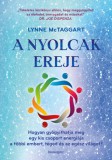 Bioenergetic Kiadó Lynne McTaggart: A Nyolcak Ereje - könyv