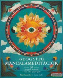 Bioenergetic Kiadó Mike Annesley, Steve Nobel - Gyógyító Mandalameditációk - 30 gyógyító mandala a testi-lelki egészségért