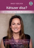 Bioenergetic Kiadó Nagy Szilvia: Kétszer élsz? - Emeld új szintre a valóságodat! - könyv