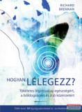 Bioenergetic Kiadó Richard Brennan - Hogyan lélegezz? - Tökéletes légzéssel az egészségért, a boldogságért és a jó közérzetért