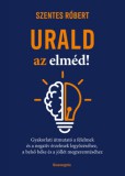 Bioenergetic Kiadó Szentes Róbert: Urald az elméd - könyv