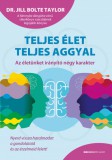 Bioenergetic Kiadó Teljes élet teljes aggyal