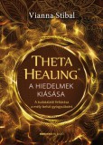 Bioenergetic Kiadó ThetaHealing - A hiedelmek kiásása