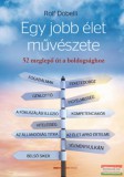 Bioenergetic Rolf Dobelli - Egy jobb élet művészete