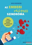 Bioenergetic Ross Rosenberg - Az emberi mágnes szindróma