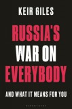 BLOOMSBURY Keir Giles: Russia's War on Everybody - könyv