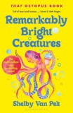 BLOOMSBURY Shelby Van Pelt: Remarkably Bright Creatures - könyv