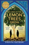 BLOOMSBURY Zoulfa, Katouh: As Long as the Lemon Trees Grow - könyv