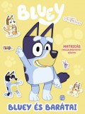 Bluey - Bluey és barátai - matricás foglalkoztatókönyv