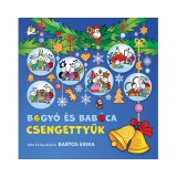 Bogyó és Babóca csengettyűk mesekönyv - Pagony