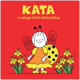 Bogyó és Babóca: Kata a sárga hátú katicalány mesekönyv - Pagony