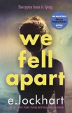 Bonnier Books E. Lockhart: We Fell Apart - könyv