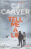 Bonnier Zaffre CJ Carver - Tell Me A Lie