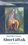 Book and Walk Kft. Bali Edina Zsanna: Abortáltak - könyv