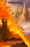 Book Dreams Kft. Kolenicska Fruzsina: Újjászületés - könyv