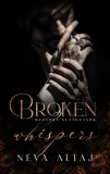 Book Dreams Kft. Neva Altaj: Broken Whispers - Megtört suttogások - könyv