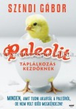 Book24 Zrt. PALEOLIT TÁPLÁLKOZÁS KEZDŐKNEK