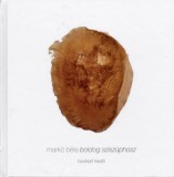 Bookart Kiadó Markó Béla: Boldog Sziszüphosz - Haikuk 2011-ből - könyv