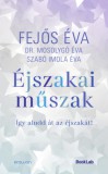 BookLab Fejős Éva, Szabó Imola Éva, Dr. Mosolygó Éva: Éjszakai műszak - könyv