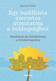 BookLab Gelong Thubten: Egy buddhista szerzetes útmutatója a boldogsághoz - könyv