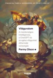 BookLab Parmy Olson: Világuralom - A mesterséges intelligencia, a ChatGPT és az egész világunkat átformáló versengés - könyv
