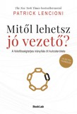 BookLab Patrick Lencioni: Mitől lehetsz jó vezető? - könyv