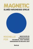 BookLab Rochelle Fox: Magnetic - Elméd mágneses ereje - könyv