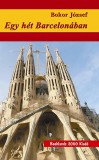 Booklands 2000 Kft. Bokor József: Egy hét Barcelonában - könyv