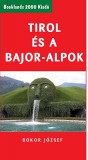 Booklands 2000 Kft. Bokor József: Tirol és a Bajor-Alpok - könyv