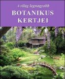 Booklands 2000 Kft. Sara Oldfield: A világ legnagyobb botanikus kertjei - könyv