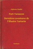 Booklassic Alphonse Daudet: Port-Tarascon - Dernieres aventures de l'illustre Tartarin - könyv