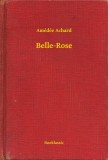 Booklassic Amédée Achard: Belle-Rose - könyv