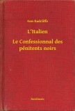 Booklassic Ann Radcliffe: L'Italien - Le Confessionnal des pénitents noirs - könyv