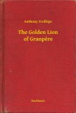Booklassic Anthony Trollope: The Golden Lion of Granpere - könyv