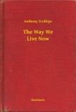 Booklassic Anthony Trollope: The Way We Live Now - könyv