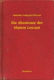 Booklassic Antoine François Prévost: Die Abenteuer der Manon Lescaut - könyv