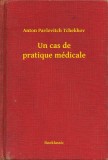 Booklassic Anton Pavlovitch Tchekhov: Un cas de pratique médicale - könyv