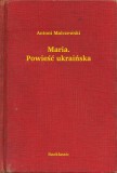 Booklassic Antoni Malczewski: Maria. Powieść ukraińska - könyv
