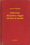Booklassic Antonio Pigafetta: Relazione del primo viaggio intorno al mondo - könyv